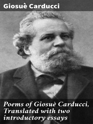 cover image of Poems of Giosuè Carducci, Translated with two introductory essays